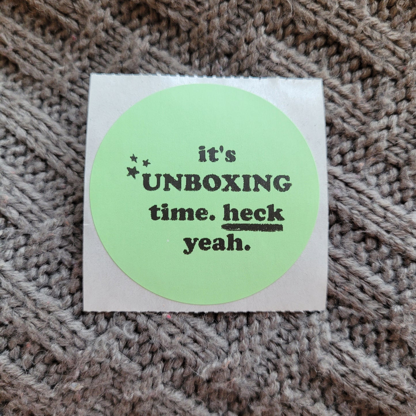 Unboxing Time, Heck Yeah - Packaging Stickers