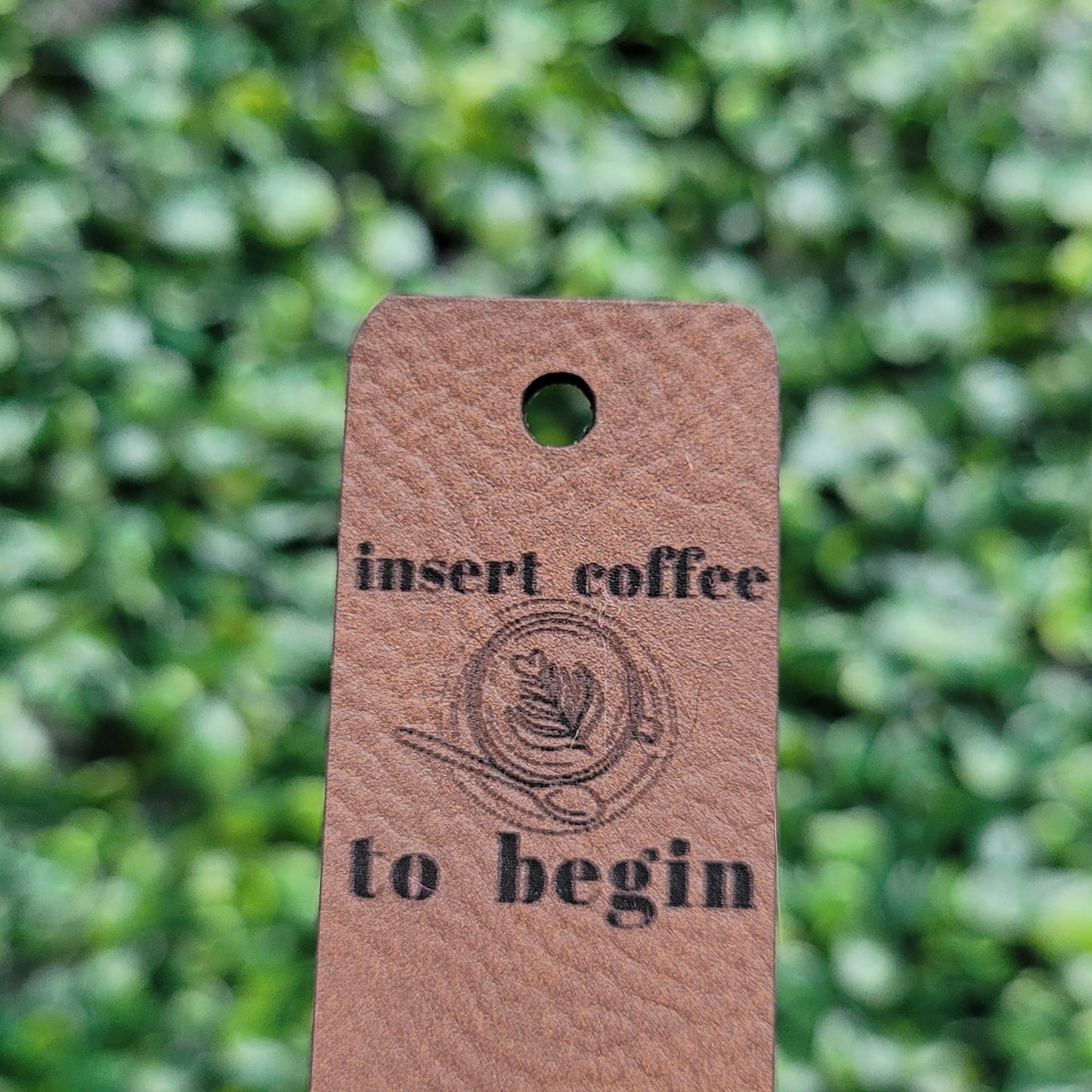"Insert Coffee To Begin" Tag - Fold Over & No Sew
