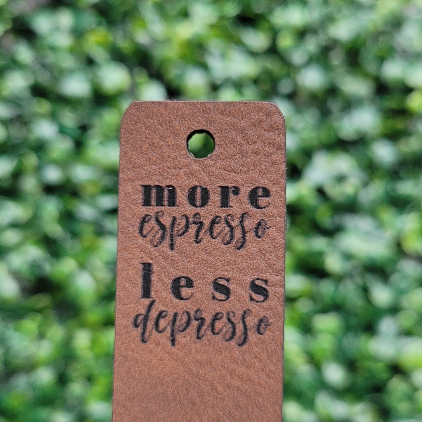 "More Espresso, Less Depresso" Tag - Fold Over & No Sew