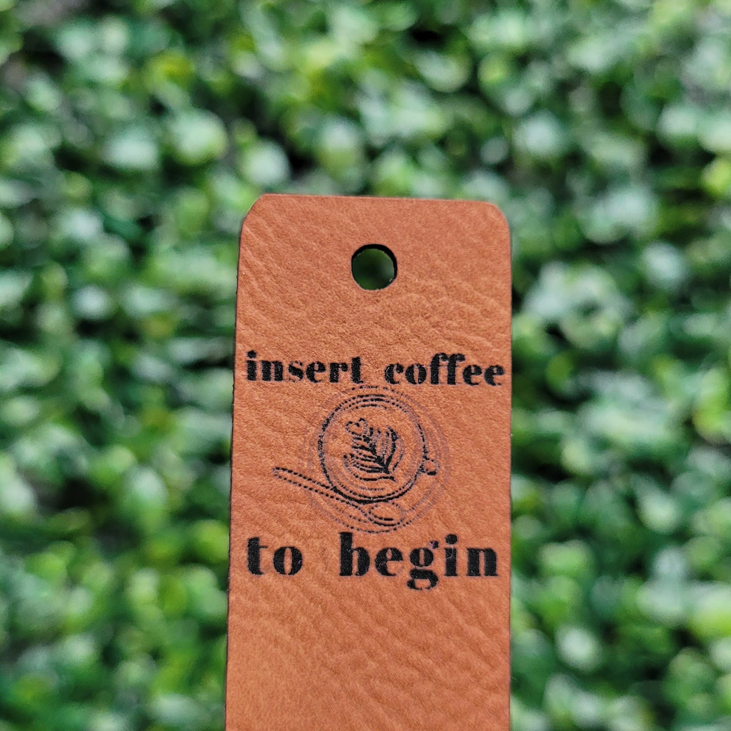 "Insert Coffee To Begin" Tag - Fold Over & No Sew