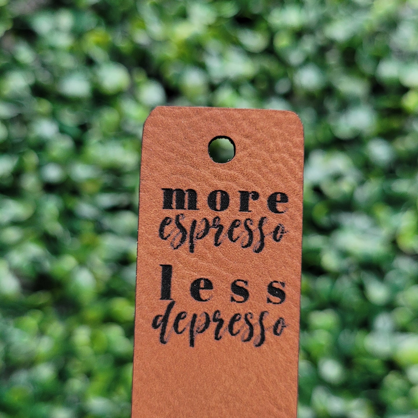 "More Espresso, Less Depresso" Tag - Fold Over & No Sew