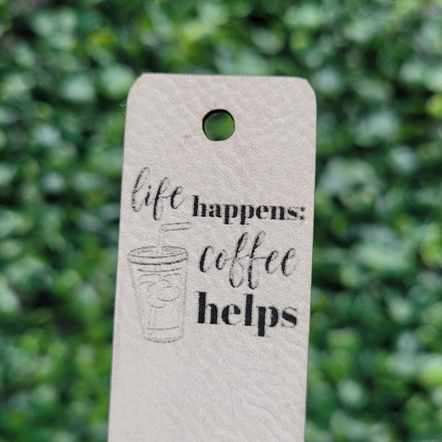 "Life Happens, Coffee Helps" Tag - Fold Over & No Sew