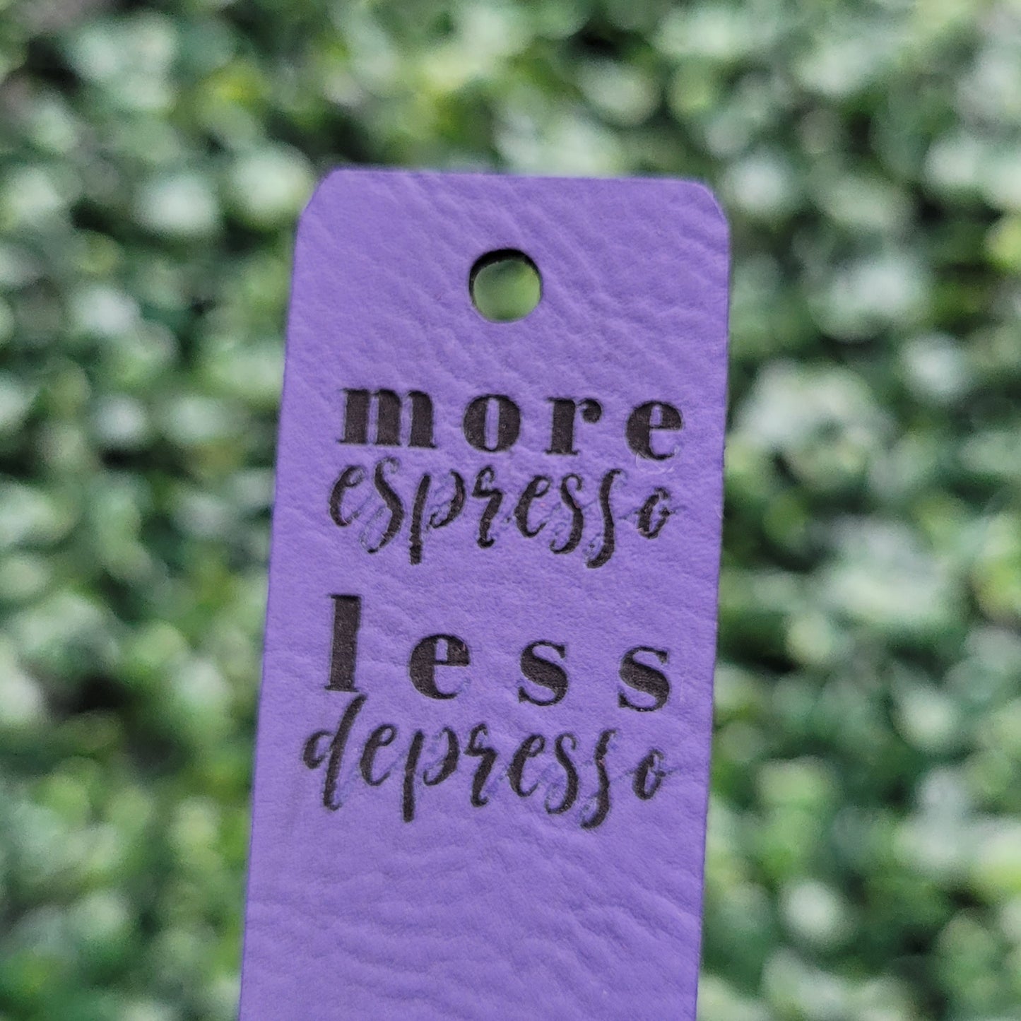 "More Espresso, Less Depresso" Tag - Fold Over & No Sew