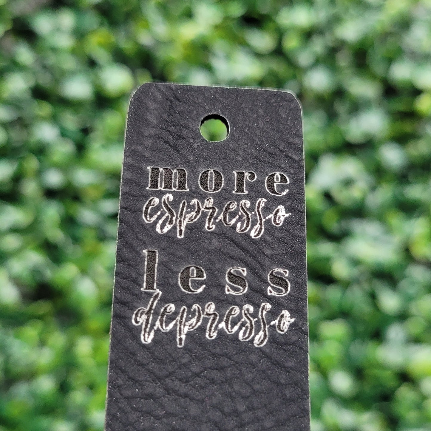 "More Espresso, Less Depresso" Tag - Fold Over & No Sew