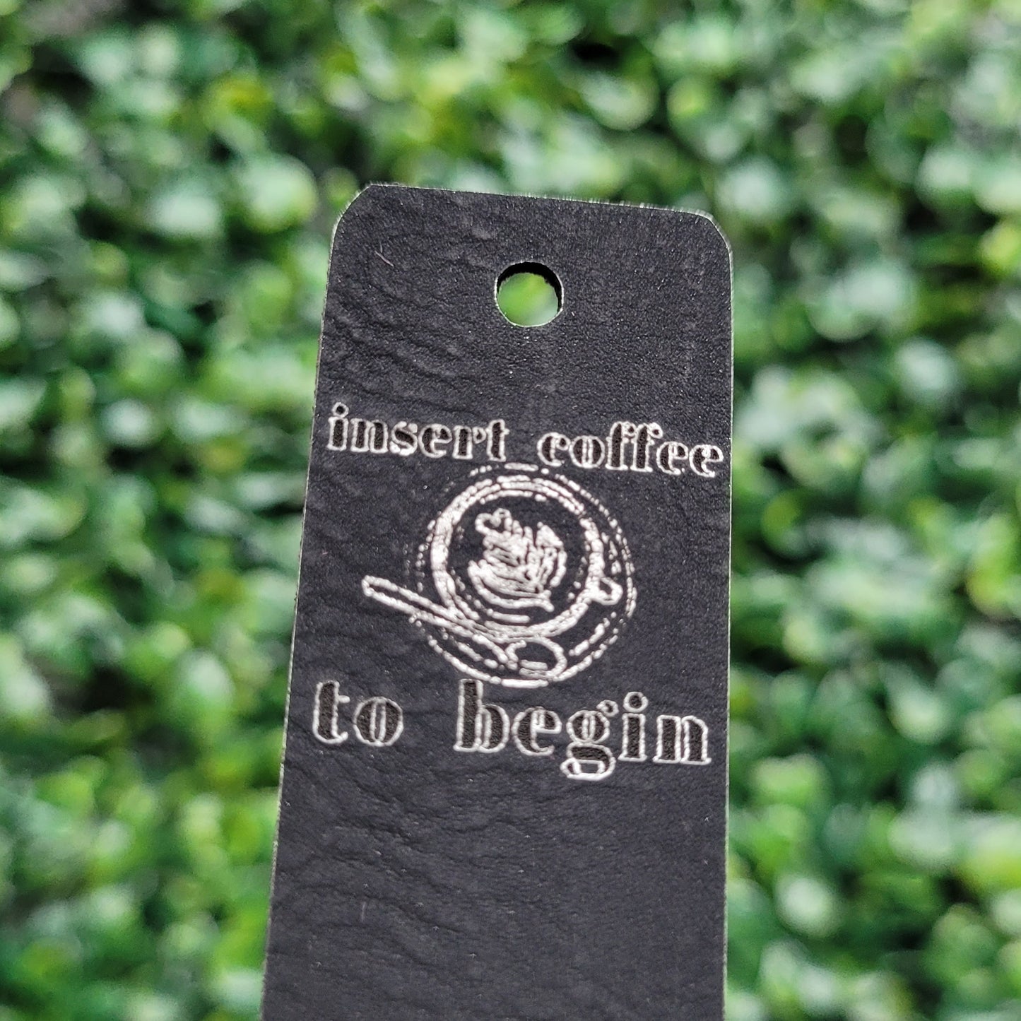 "Insert Coffee To Begin" Tag - Fold Over & No Sew