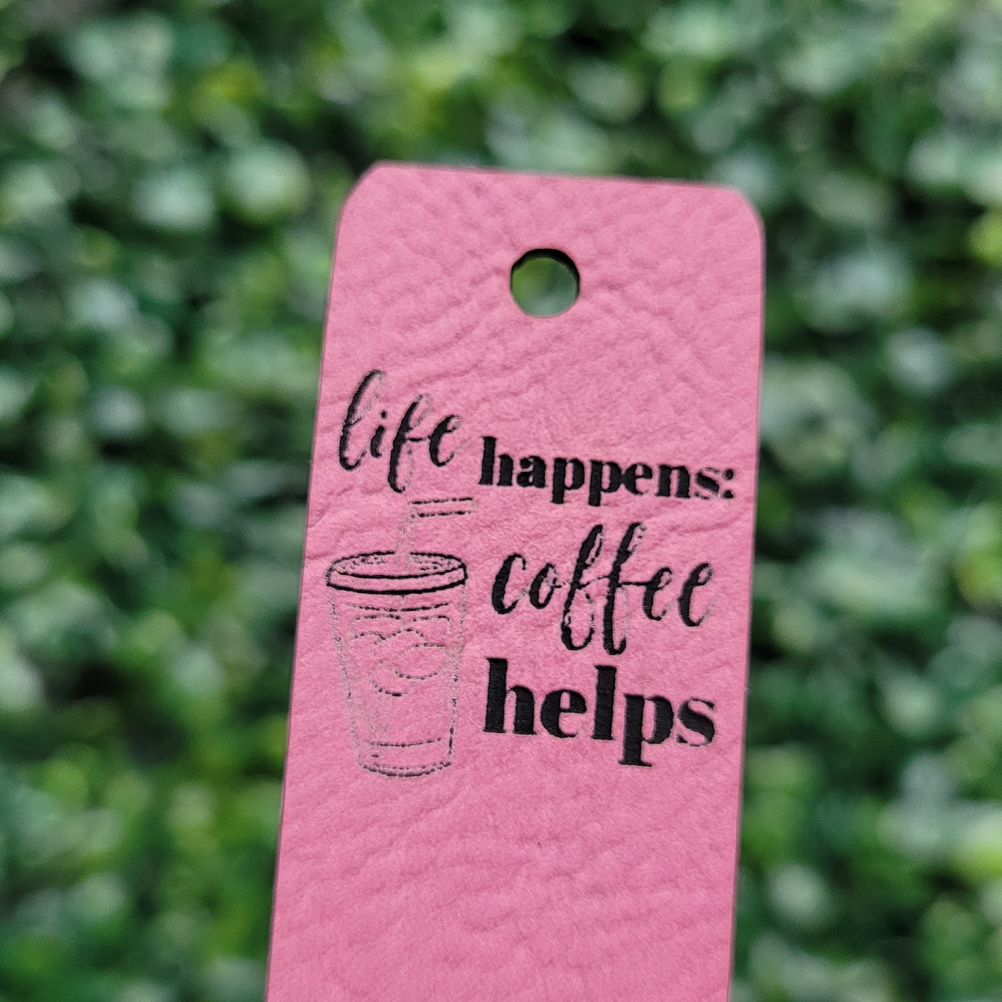 "Life Happens, Coffee Helps" Tag - Fold Over & No Sew