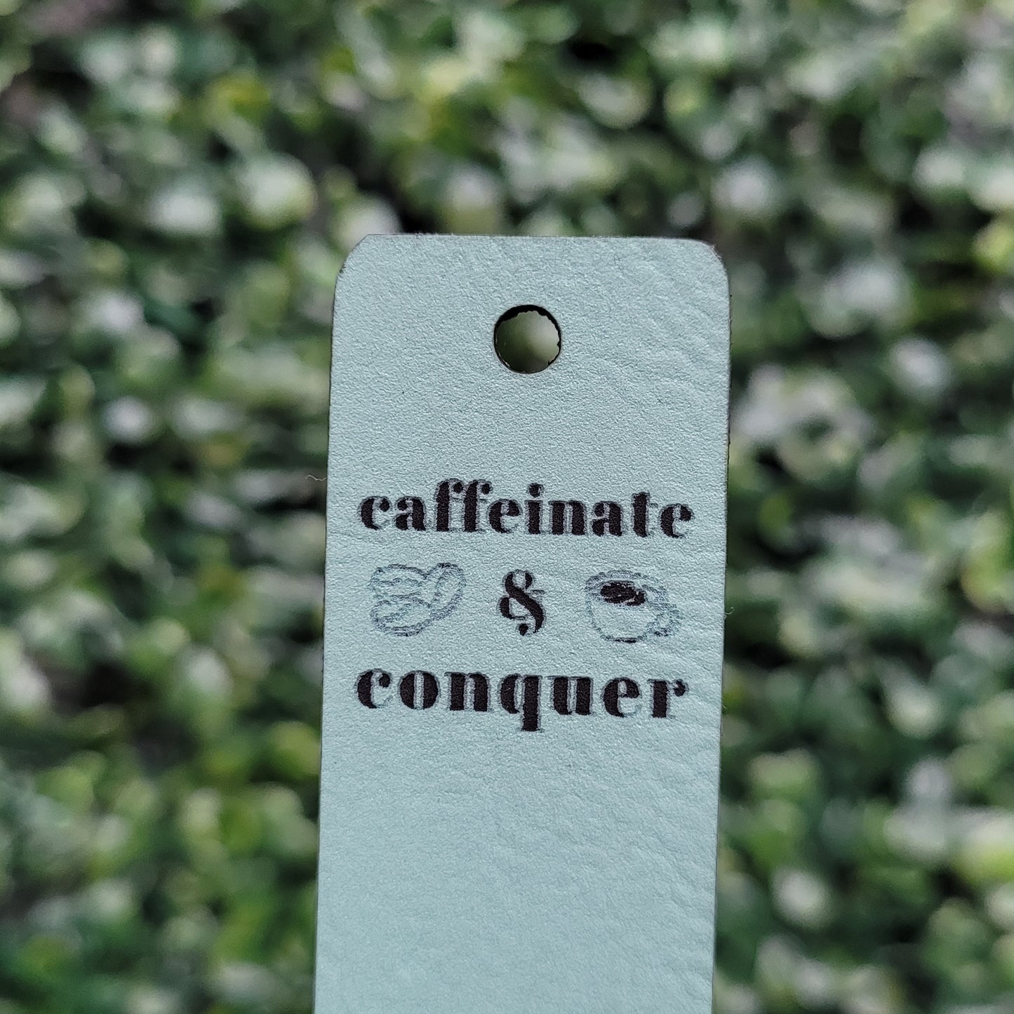 "Caffeinate & Conquer" Tag - Fold Over & No Sew